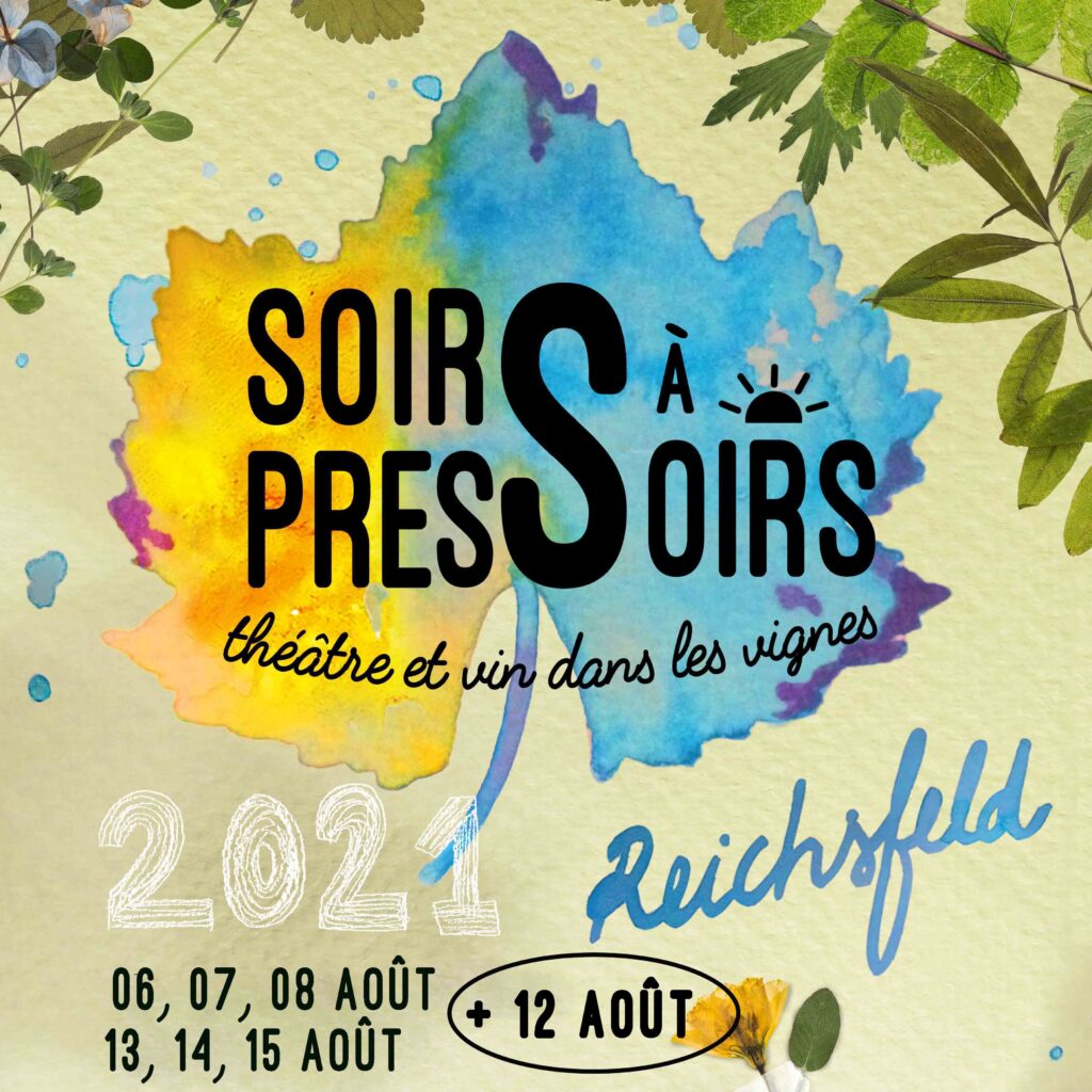 Theatre et vin dans les vignes Soirs à Pressoirs 2021 au Domaine Borès Reichsfeld Alsace avec Compagnie des Insupportes